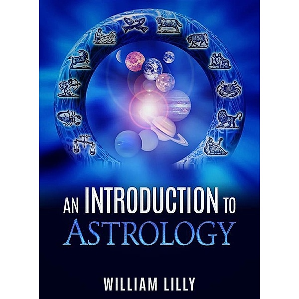 An Introduction to Astrology, William Lilly