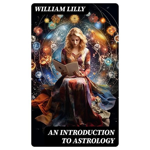 An Introduction to Astrology, William Lilly