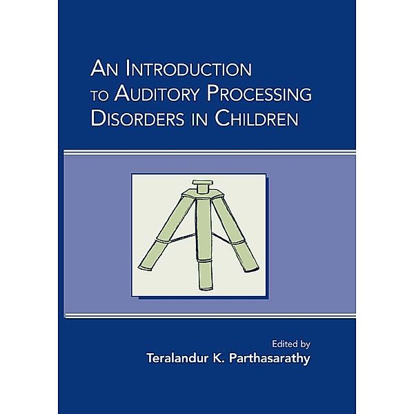 An Introduction to Auditory Processing Disorders in Children