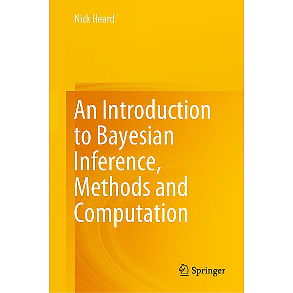 An Introduction to Bayesian Inference, Methods and Computation, Nick Heard