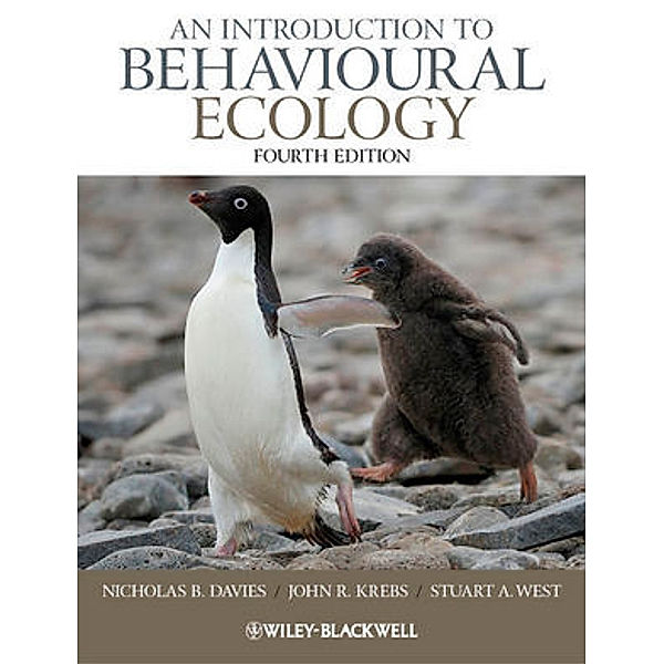 An Introduction to Behavioural Ecology, Nicholas B. Davies, John R. Krebs, Stuart A. West