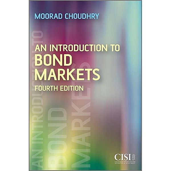 An Introduction to Bond Markets / Wiley Finance Series, Moorad Choudhry