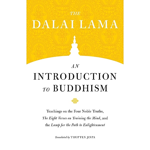 An Introduction to Buddhism / Core Teachings of Dalai Lama Bd.1, Dalai Lama