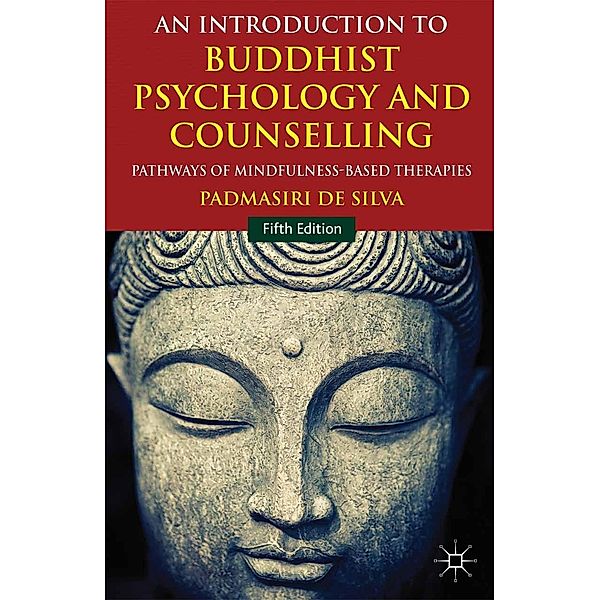 An Introduction to Buddhist Psychology and Counselling, Padmasiri de Silva, Kenneth A. Loparo