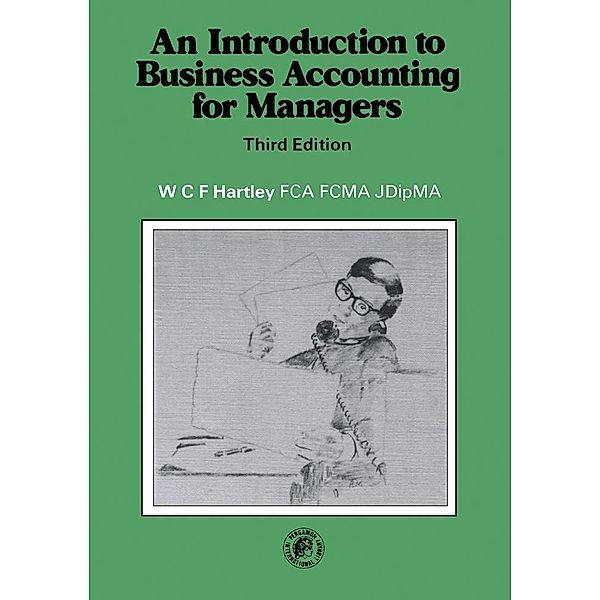 An Introduction to Business Accounting for Managers, W. C. F. Hartley