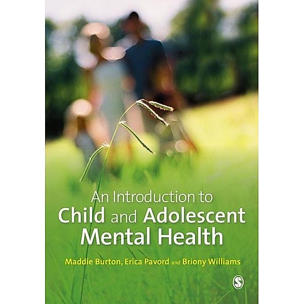 An Introduction to Child and Adolescent Mental Health, Maddie Burton, Erica Pavord, Briony Williams