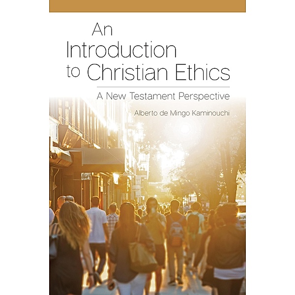 An Introduction to Christian Ethics, Alberto de Mingo Kaminouchi