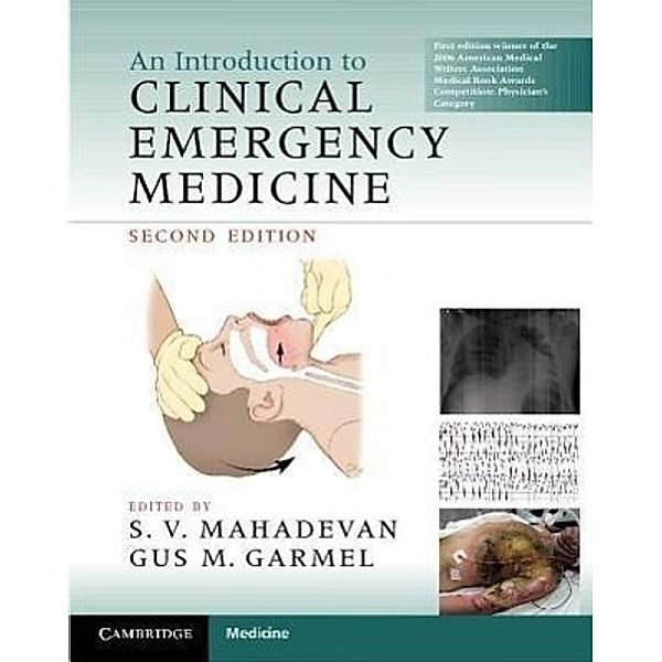 An Introduction to Clinical Emergency Medicine, Swaminatha V. Mahadevan, Gus M. Garmel