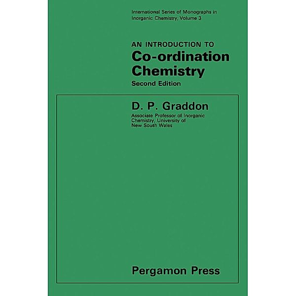 An Introduction to Co-Ordination Chemistry, D. P. Graddon