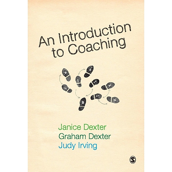 An Introduction to Coaching, Janice Dexter, Graham Dexter, Judy Irving