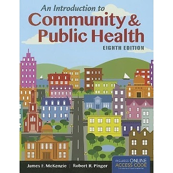 An Introduction to Community & Public Health, James F. McKenzie, Robert R. Pinger