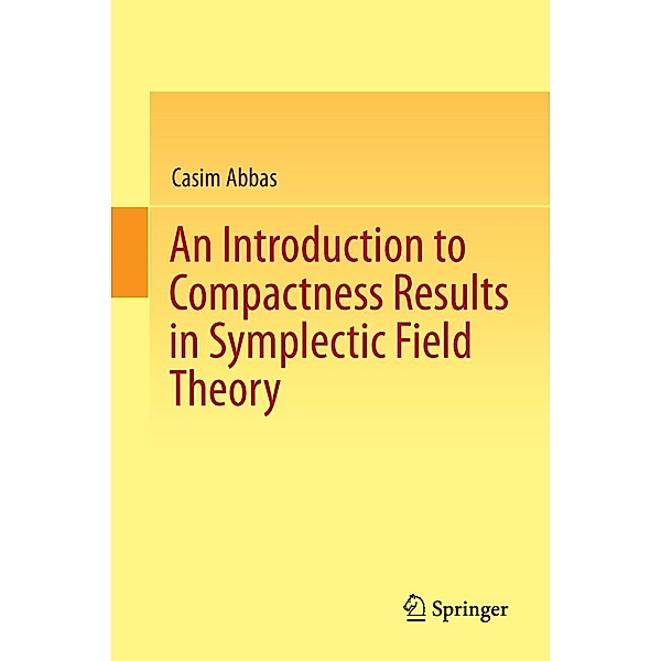An Introduction to Compactness Results in Symplectic Field Theory, Casim Abbas