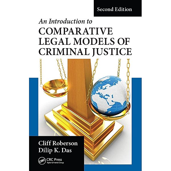 An Introduction to Comparative Legal Models of Criminal Justice, Cliff Roberson, Dilip K. Das