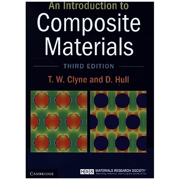 An Introduction to Composite Materials, T. W. Clyne, D. Hull