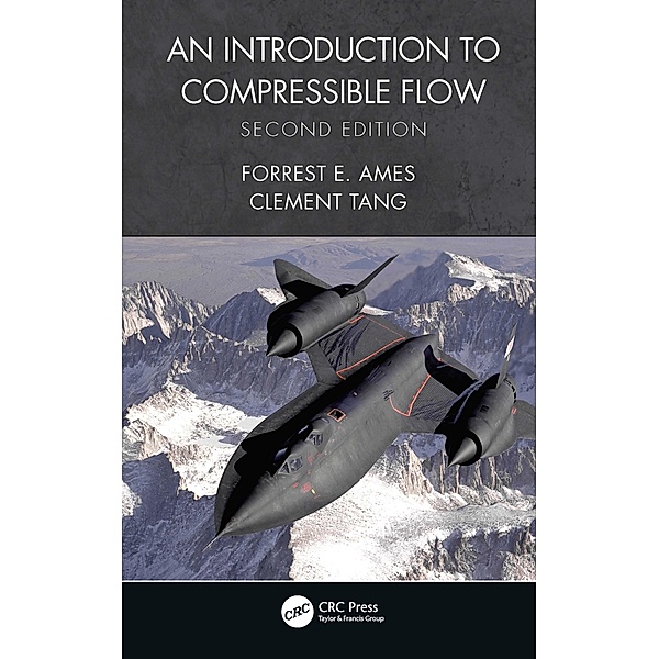 An Introduction to Compressible Flow, Forrest E. Ames, Clement C. Tang
