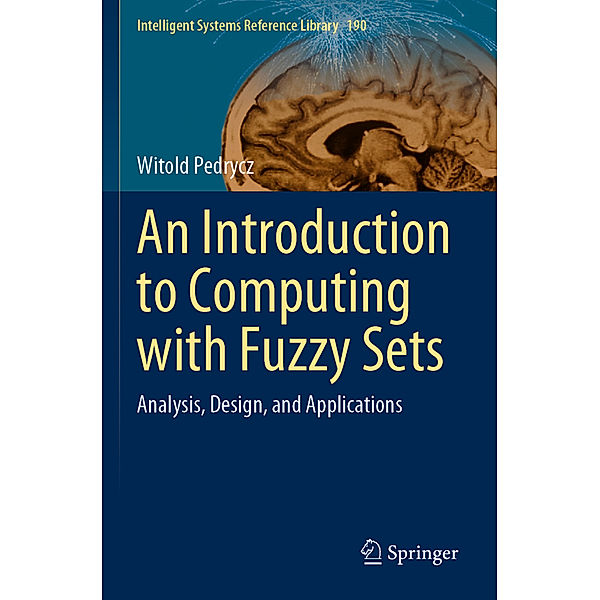 An Introduction to Computing with Fuzzy Sets, Witold Pedrycz