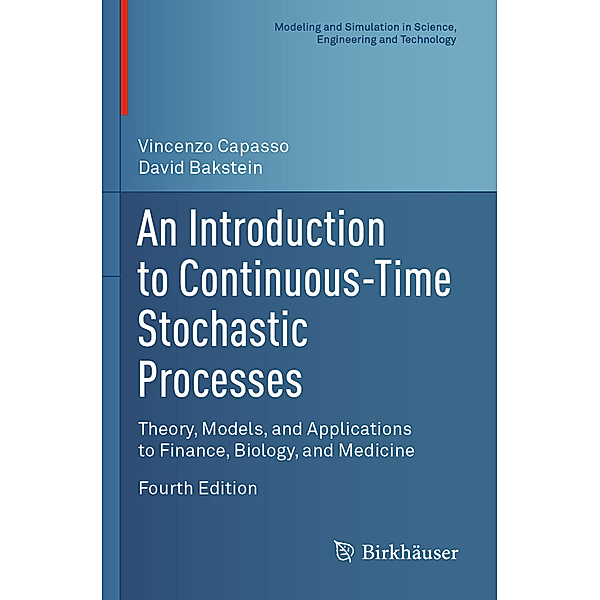 An Introduction to Continuous-Time Stochastic Processes, Vincenzo Capasso, David Bakstein