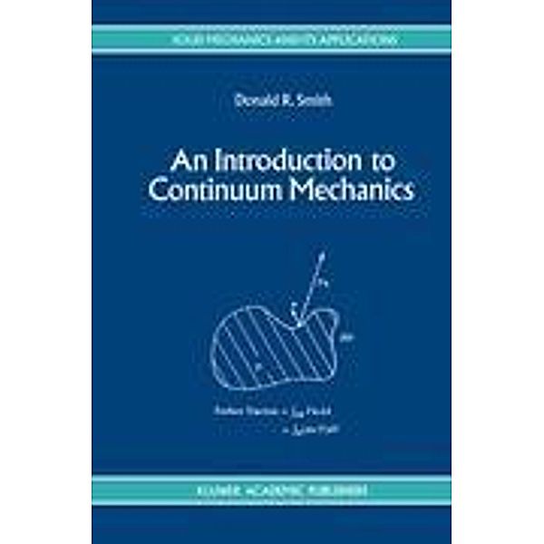 An Introduction to Continuum Mechanics - after Truesdell and Noll