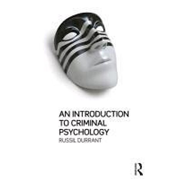 An Introduction to Criminal Psychology, Russil Durrant