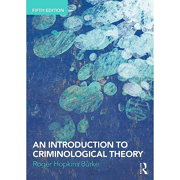 An Introduction to Criminological Theory, Roger Hopkins Burke