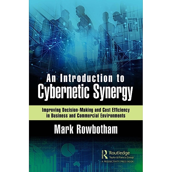 An Introduction to Cybernetic Synergy, Mark Rowbotham