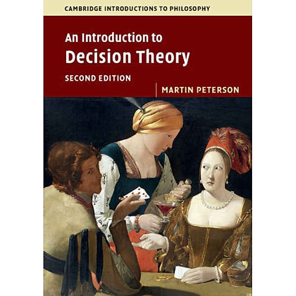 An Introduction to Decision Theory, Martin Peterson