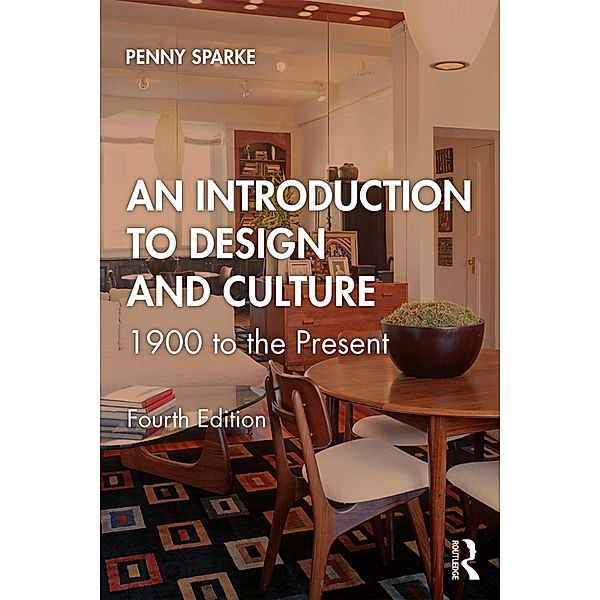 An Introduction to Design and Culture, Penny Sparke