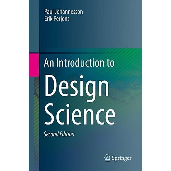 An Introduction to Design Science, Paul Johannesson, Erik Perjons