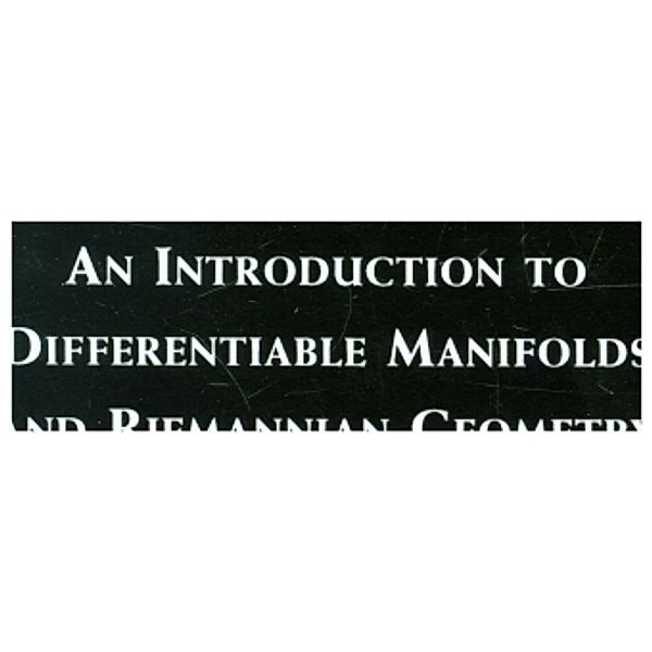 An Introduction to Differentiable Manifolds and Riemannian Geometry, Revised, William M. Boothby