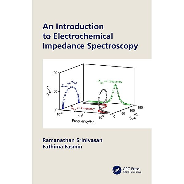 An Introduction to Electrochemical Impedance Spectroscopy, Ramanathan Srinivasan, Fathima Fasmin