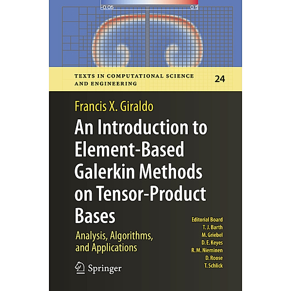 An Introduction to Element-Based Galerkin Methods on Tensor-Product Bases, Francis X. Giraldo