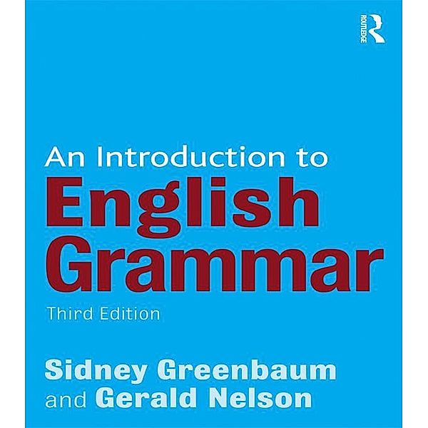 An Introduction to English Grammar, Gerald Nelson, Sidney Greenbaum