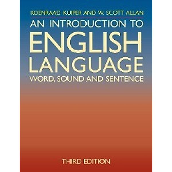 An Introduction to English Language, Koenraad Kuiper, W. Scott Allan