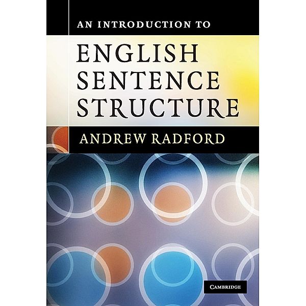 An Introduction to English Sentence Structure, Andrew Radford