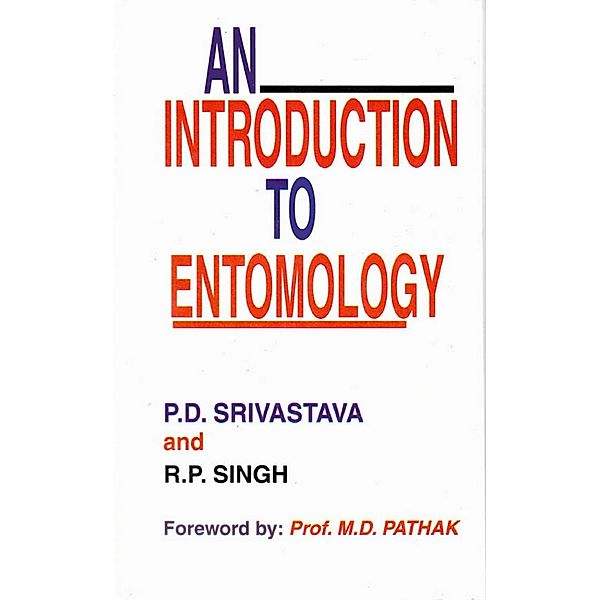 An Introduction to Entomology, P. D. Srivastava, R. P. Singh