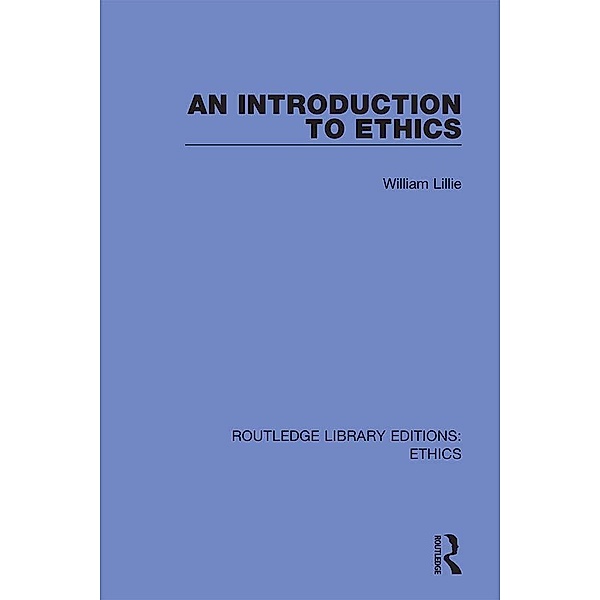 An Introduction to Ethics, William Lillie