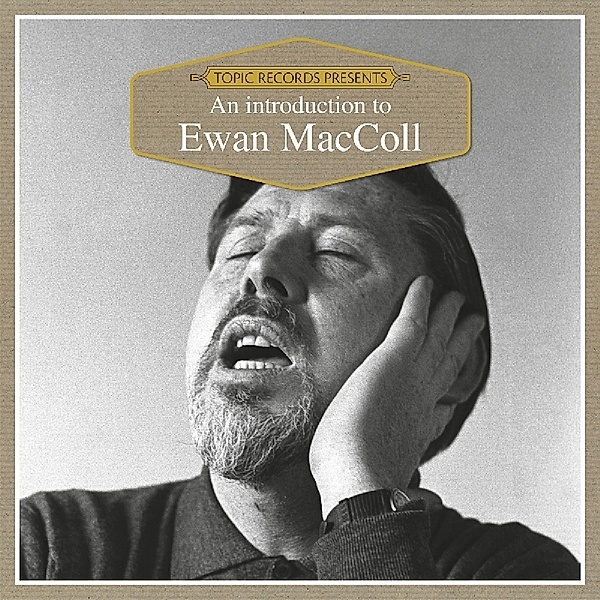 An Introduction To Ewan Maccoll, Ewan MacColl