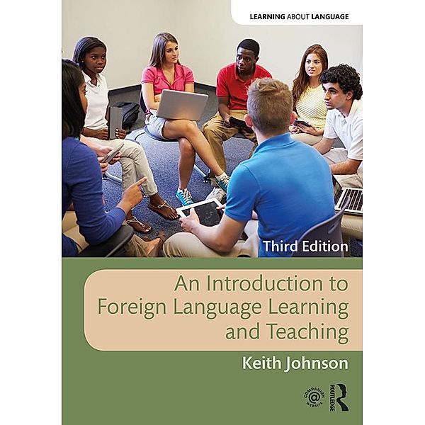 An Introduction to Foreign Language Learning and Teaching, Keith Johnson