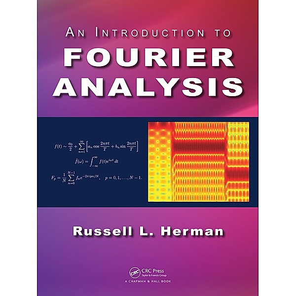 An Introduction to Fourier Analysis, Russell L. Herman