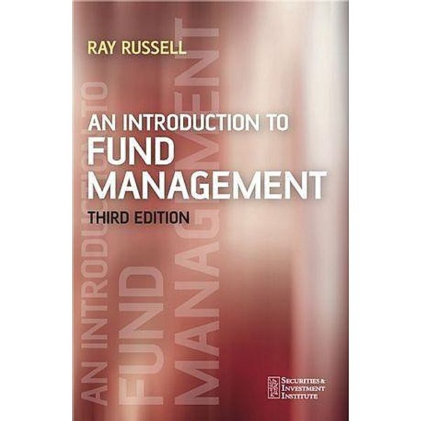An Introduction to Fund Management, Ray Russell