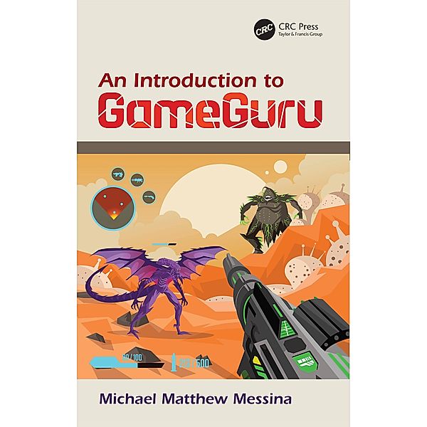 An Introduction to GameGuru, Michael Matthew Messina