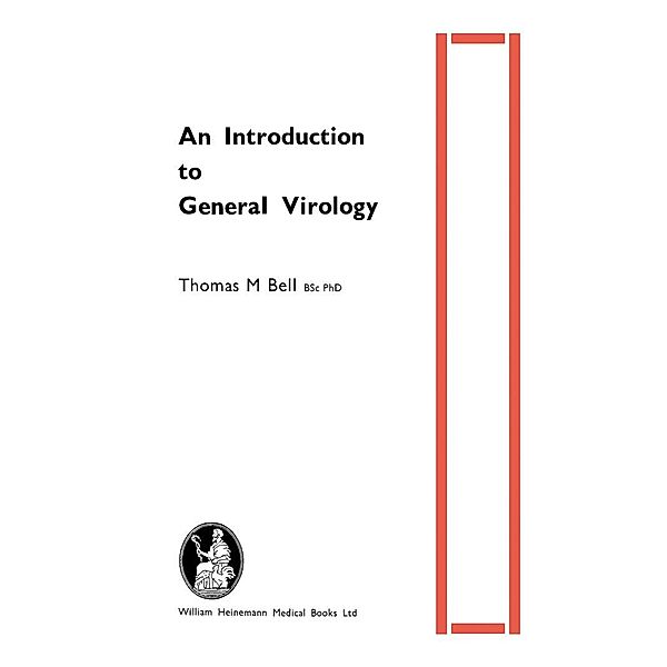 An Introduction to General Virology, Thomas M. Bell