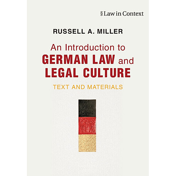 An Introduction to German Law and Legal Culture, Russell A. Miller