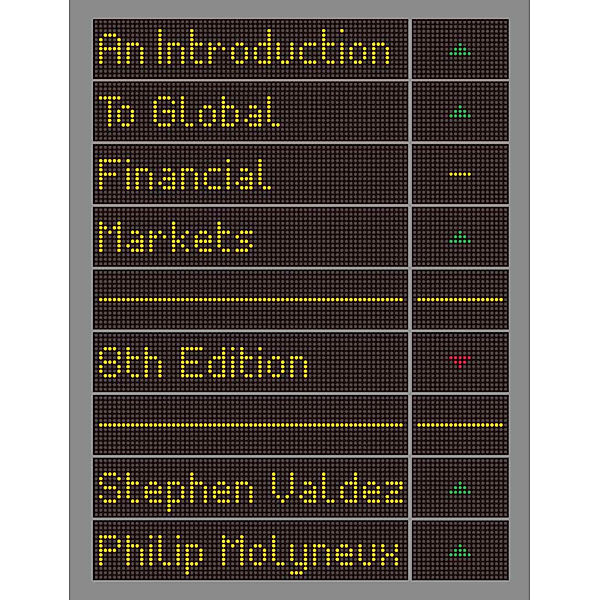 An Introduction to Global Financial Markets, Stephen Valdez, Philip Molyneux