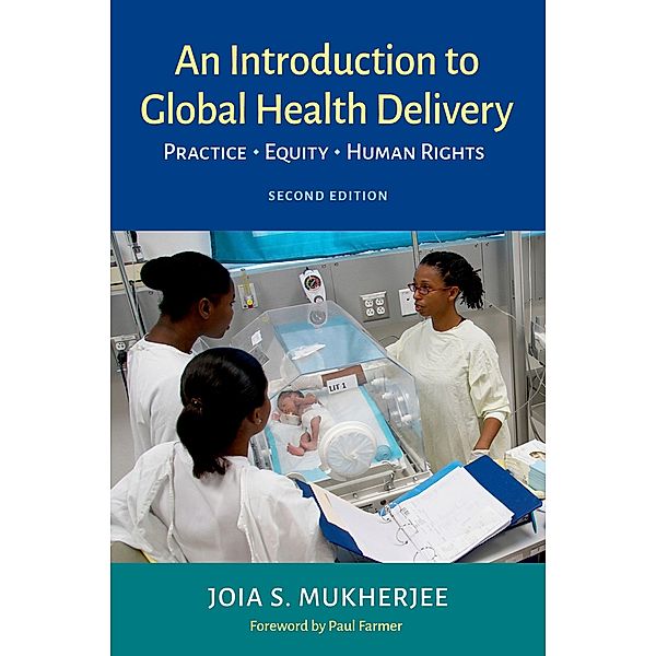 An Introduction to Global Health Delivery, Joia Mukherjee