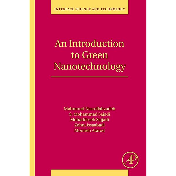 An Introduction to Green Nanotechnology, Mahmoud Nasrollahzadeh, Mohammad S. Sajadi, Monireh Atarod, Mohaddeseh Sajjadi, Zahra Isaabadi