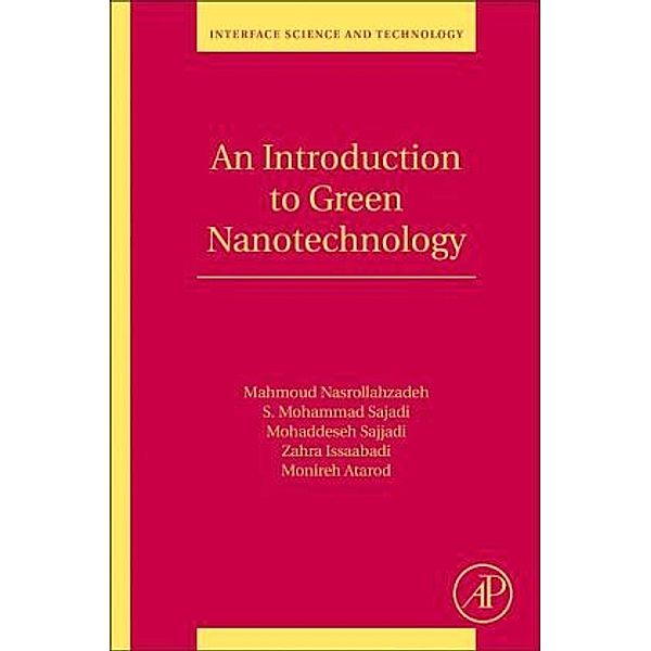 An Introduction to Green Nanotechnology, Mahmoud Nasrollahzadeh, Mohammad S. Sajadi, Monireh Atarod