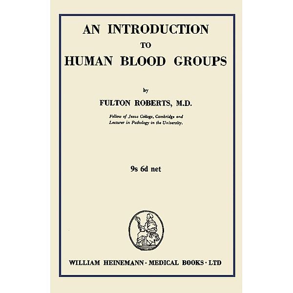 An Introduction to Human Blood Groups, Fulton Roberts