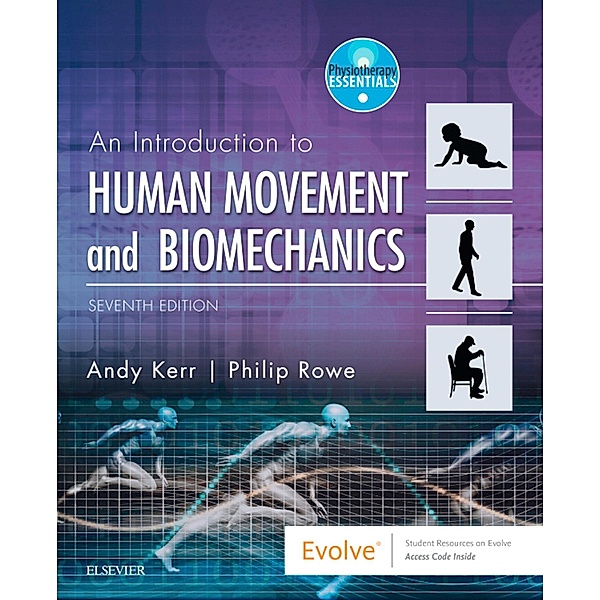 An Introduction to Human Movement and Biomechanics E-Book / Physiotherapy Essentials