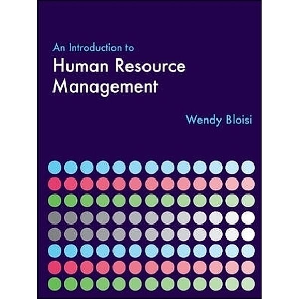 An Introduction to Human Resource Management, Wendy Bloisi